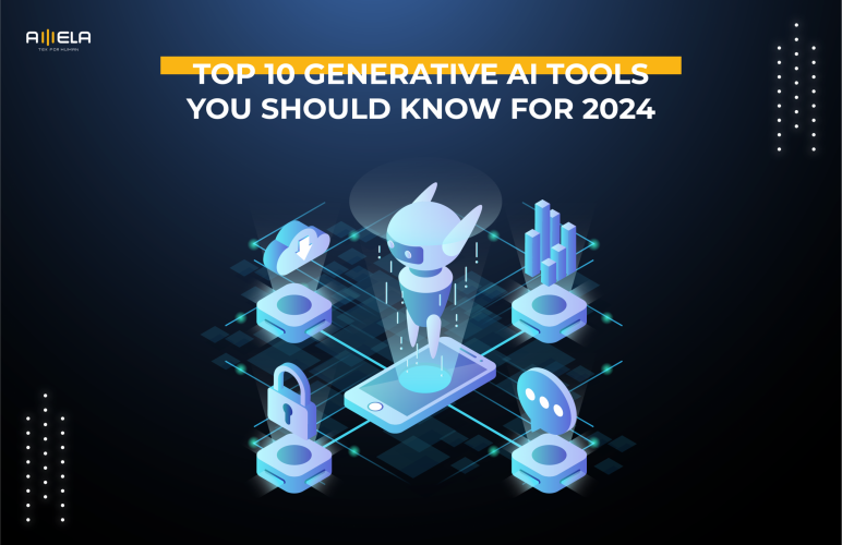 Top 10 Generative AI Tools You Should Know for 2024