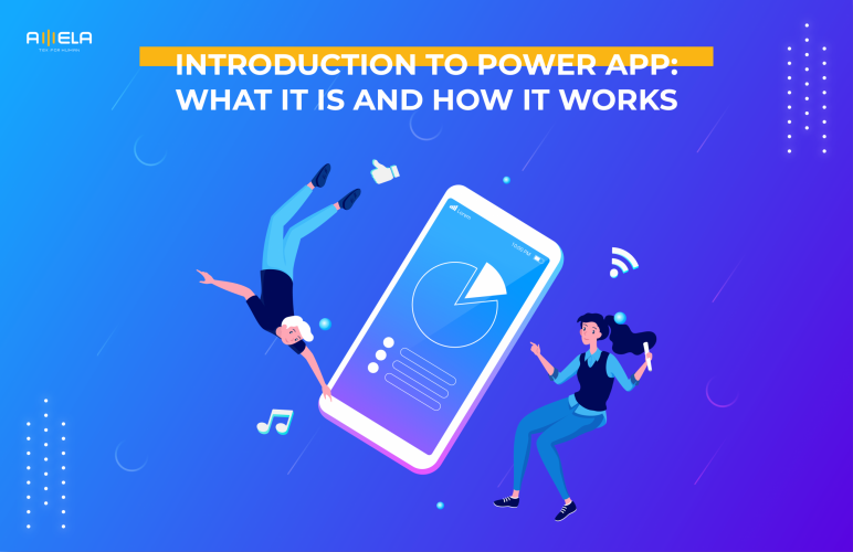 Introduction to Power App What It Is and How It Works