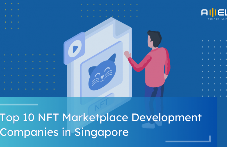 Top 10 NFT Marketplace Development Companies