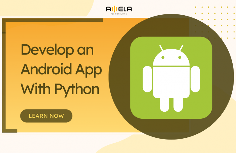 How To Develop Android App With Python