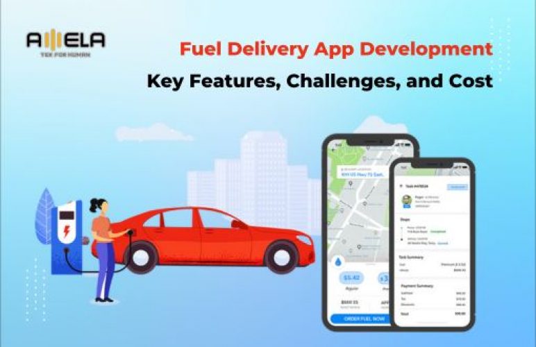 Fuel Delivery App Development: Key Features, Challenges, and Cost
