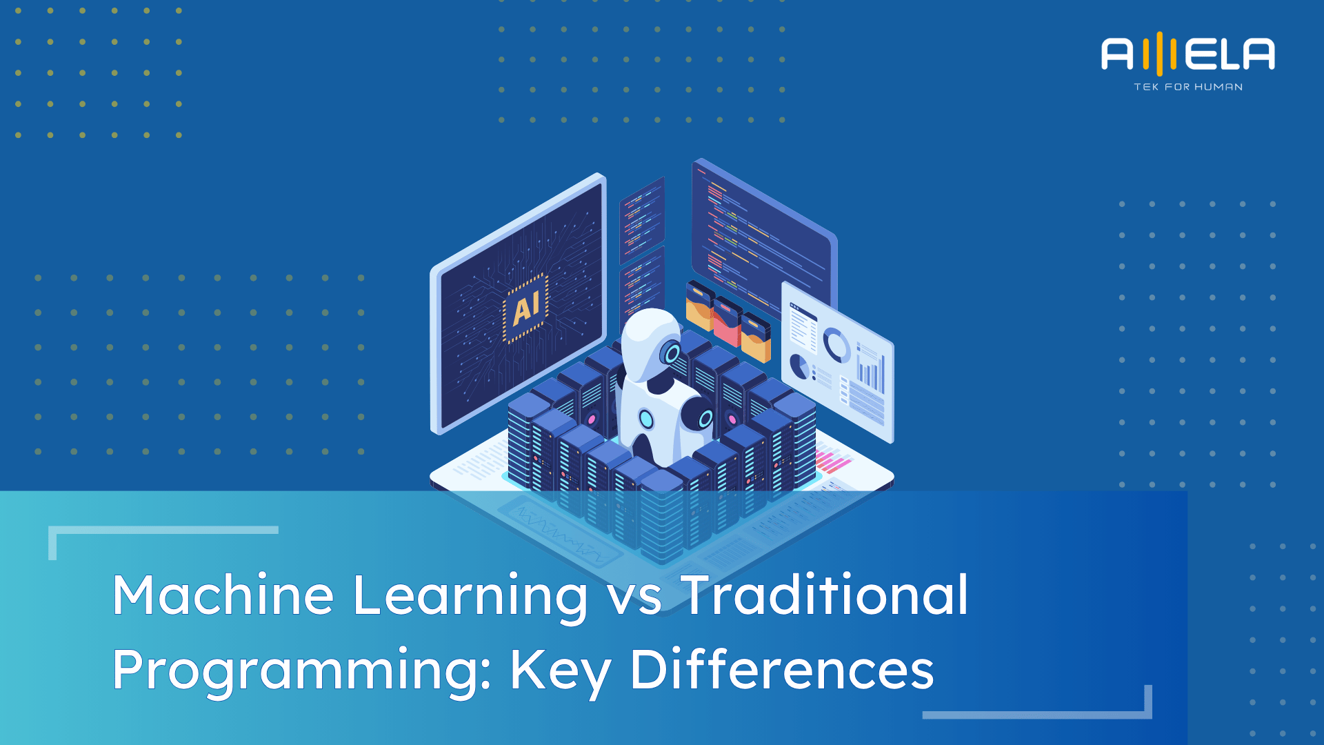 Machine Learning vs Traditional Programming: Differences, Use Cases