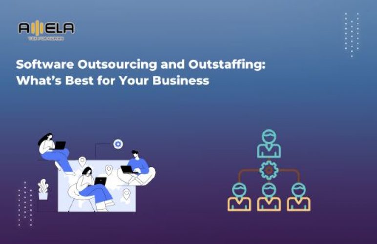 Software Outsourcing and Outstaffing: What’s Best for Your Business