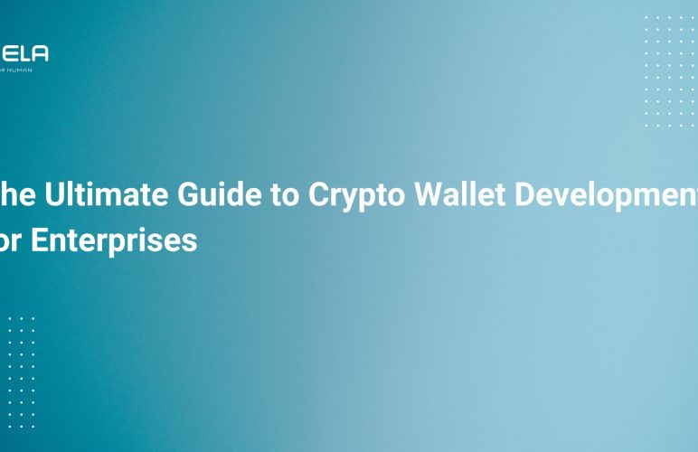 The Ultimate Guide to Crypto Wallet Development for Enterprises