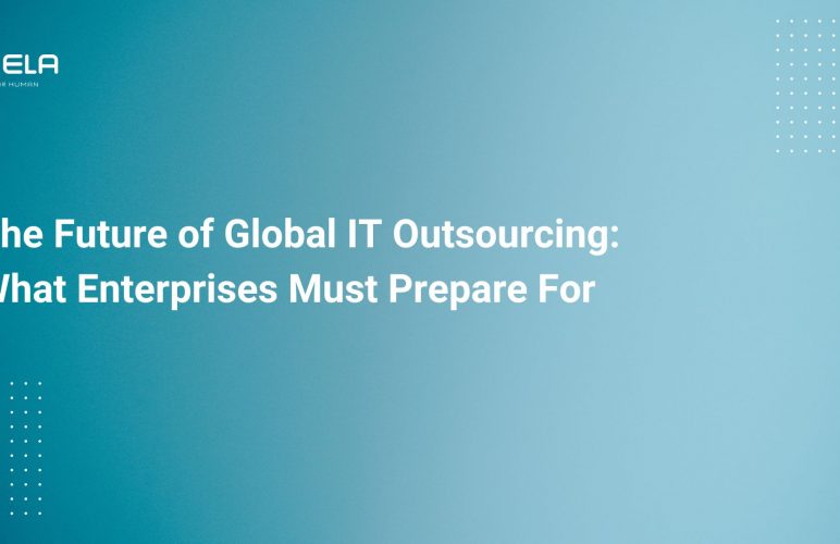 The Future of Global IT Outsourcing: What Enterprises Must Prepare For