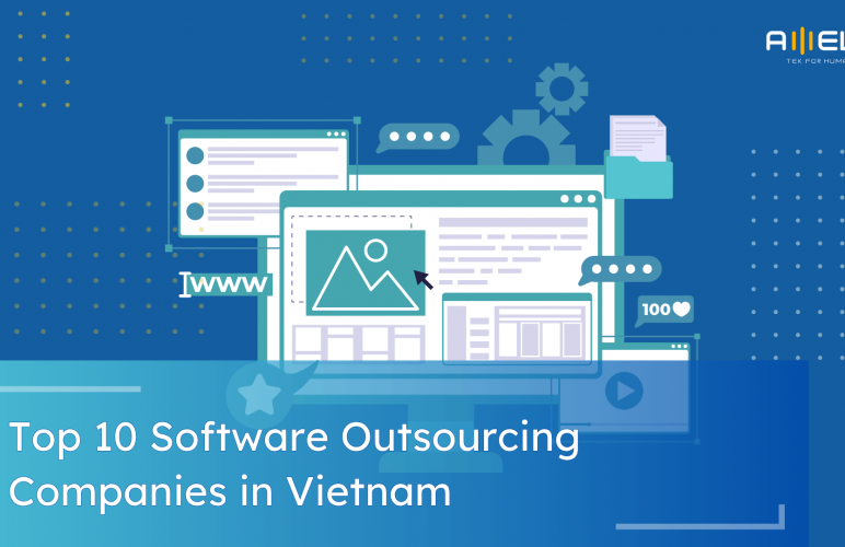 Top 10 Software Outsourcing Companies in Vietnam