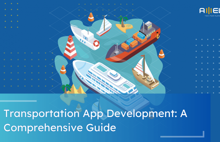 Transportation Management App Development: A Comprehensive Guide