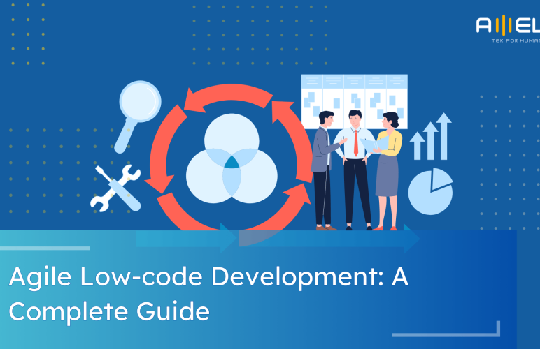 Agile Low-code Development: A Complete Guide
