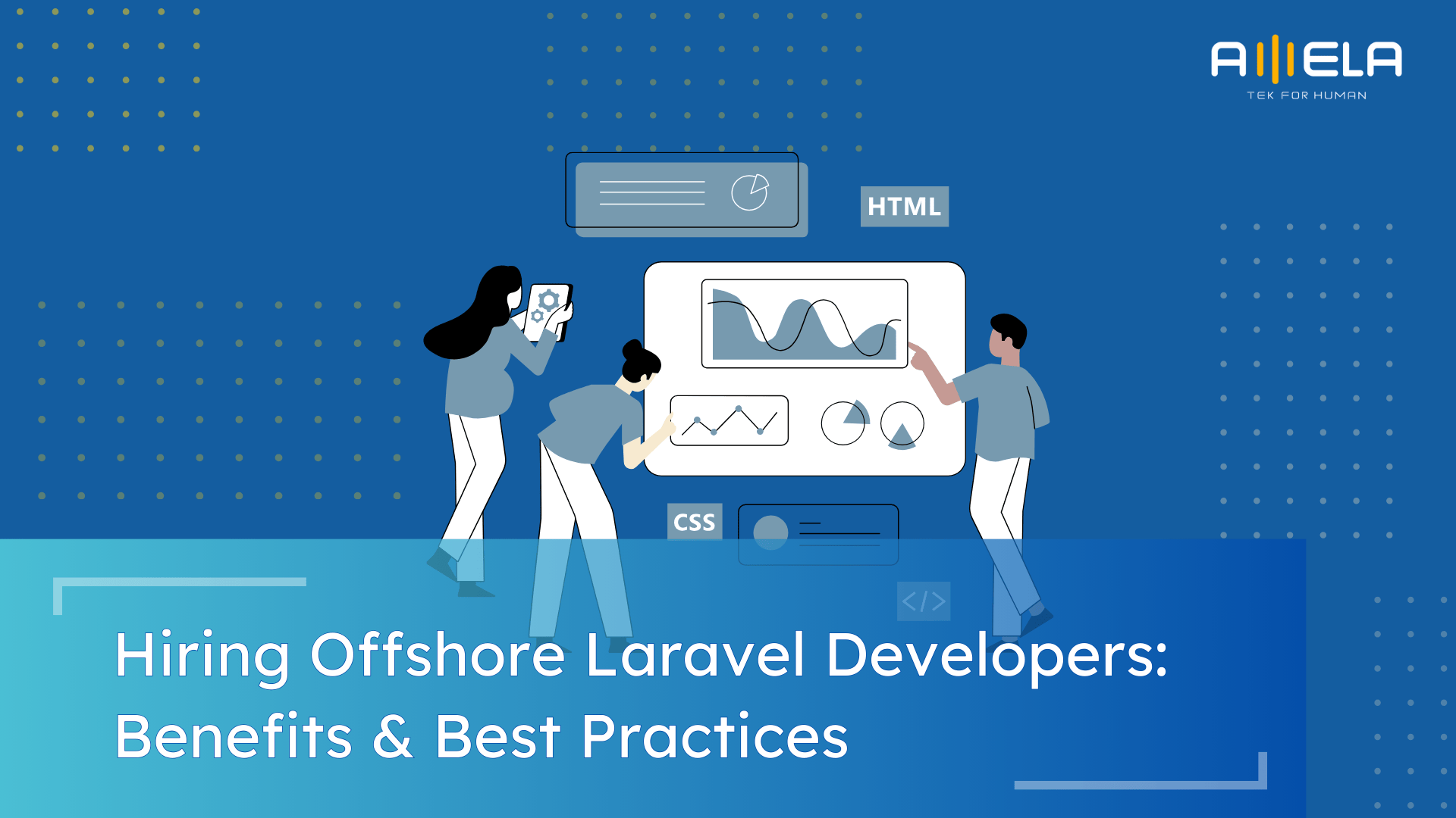 Hire Offshore Laravel Developers: Benefits & Best Practices