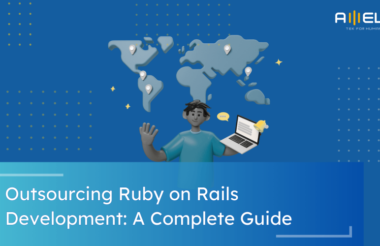 Outsourcing Ruby on Rails Development: A Complete Guide