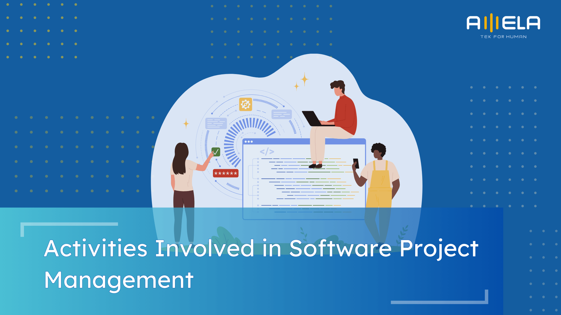 Activities Involved in Software Project Management