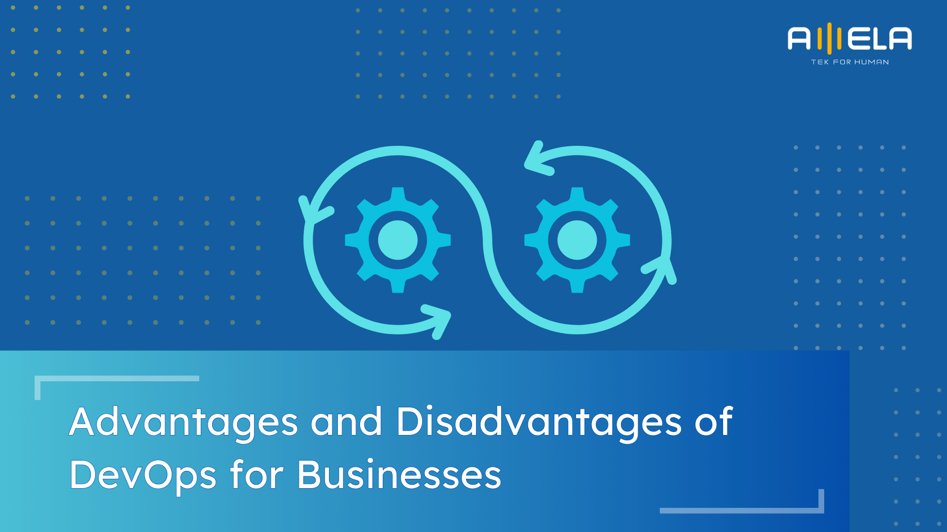 Advantages and Disadvantages of DevOps for Businesses