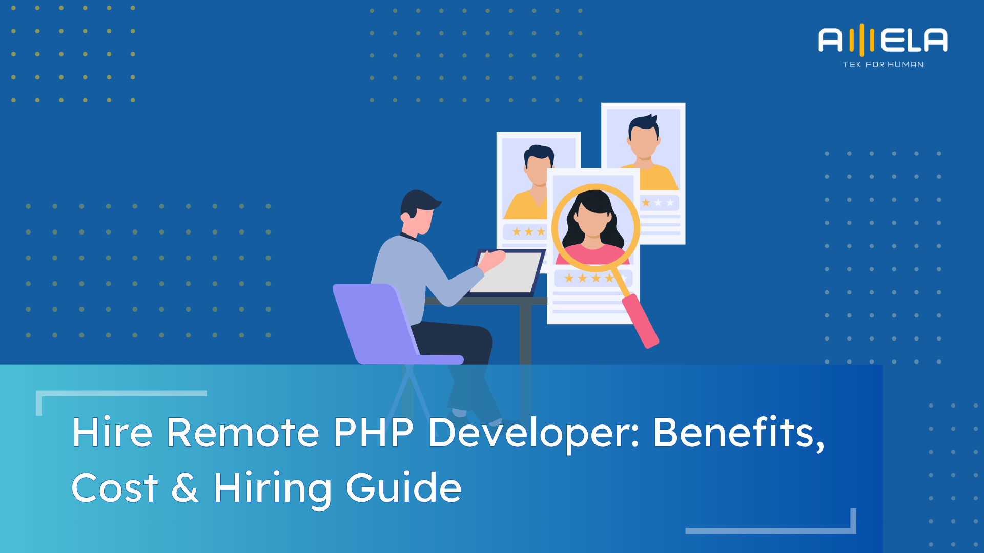 Hire Remote PHP Developer: Benefits, Cost & Hiring Guide 2026