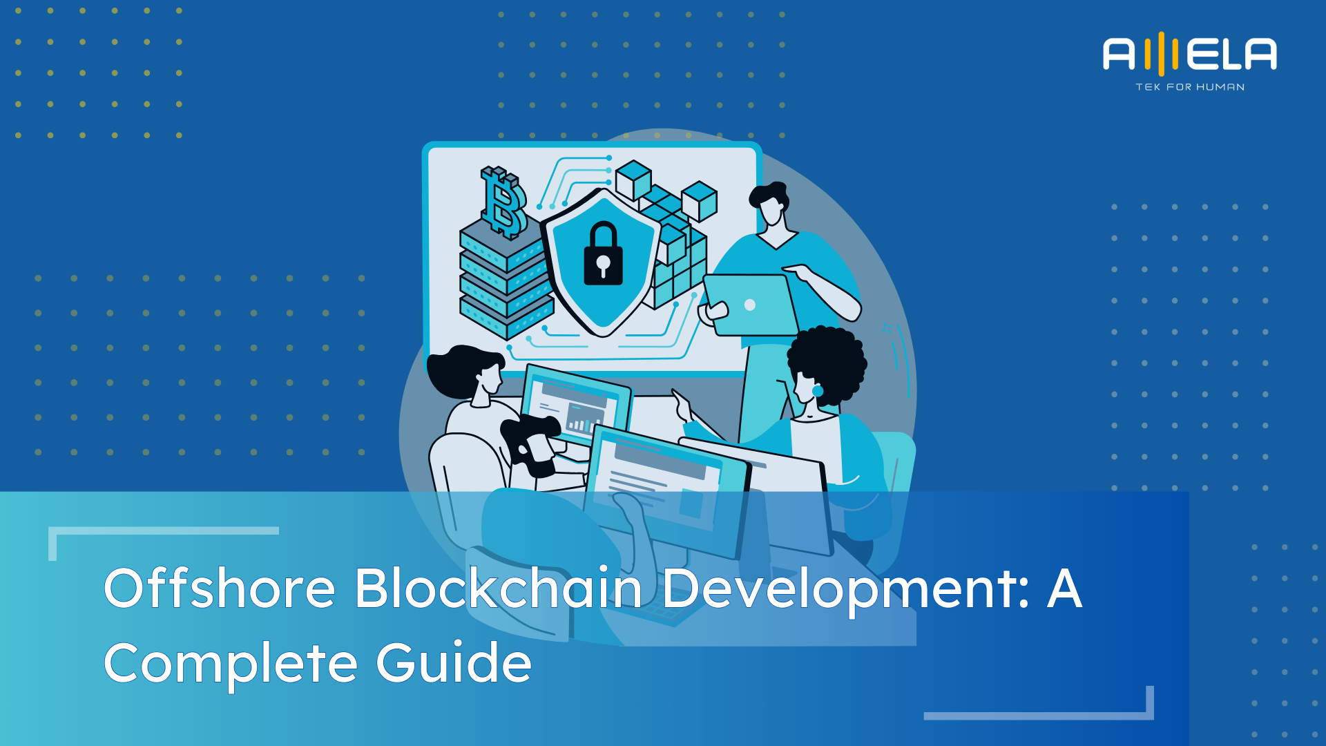 Offshore Blockchain Development: Building Team & Hiring Guide