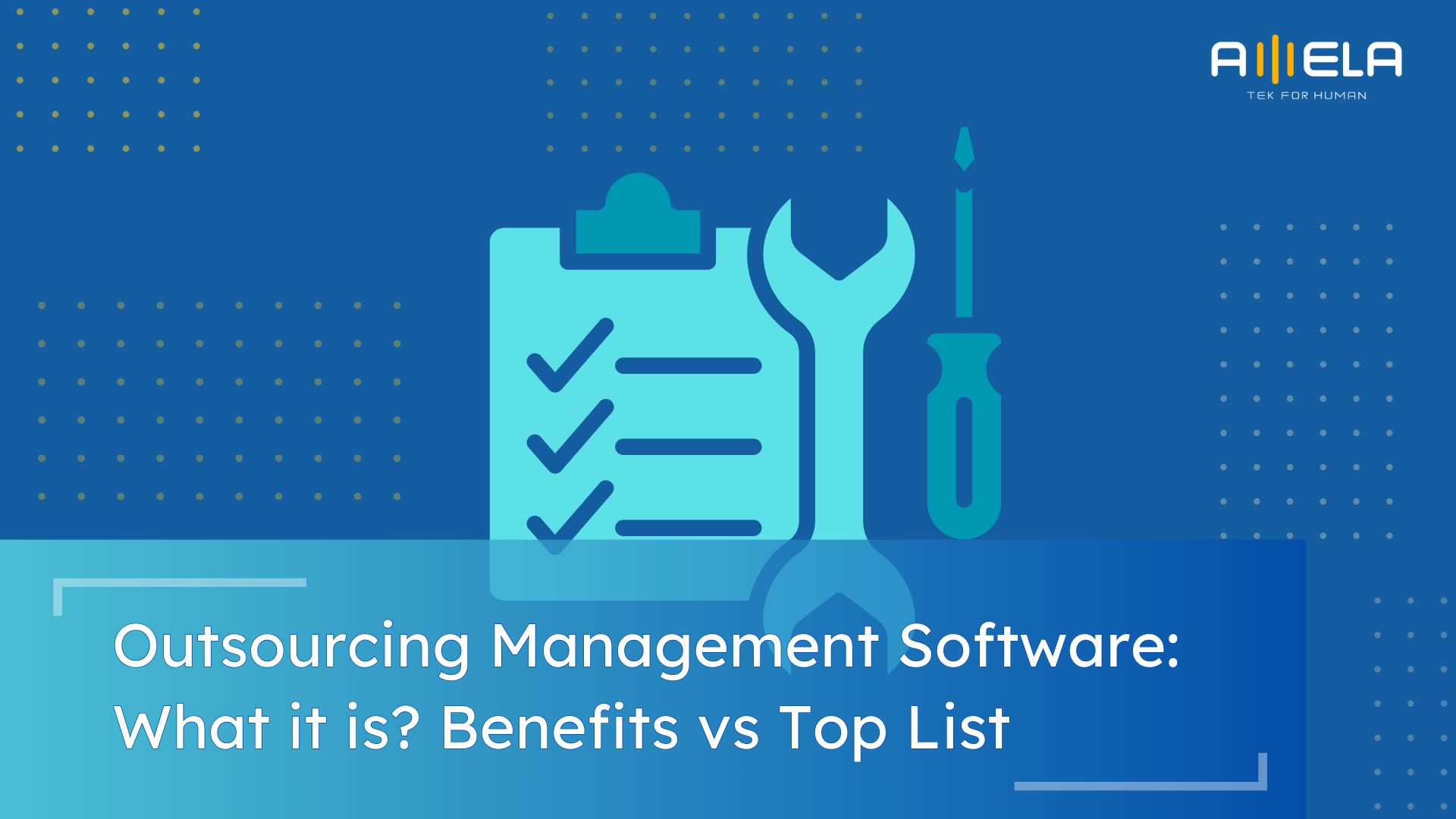 Outsourcing Management Software: What it is? Benefits vs Top List