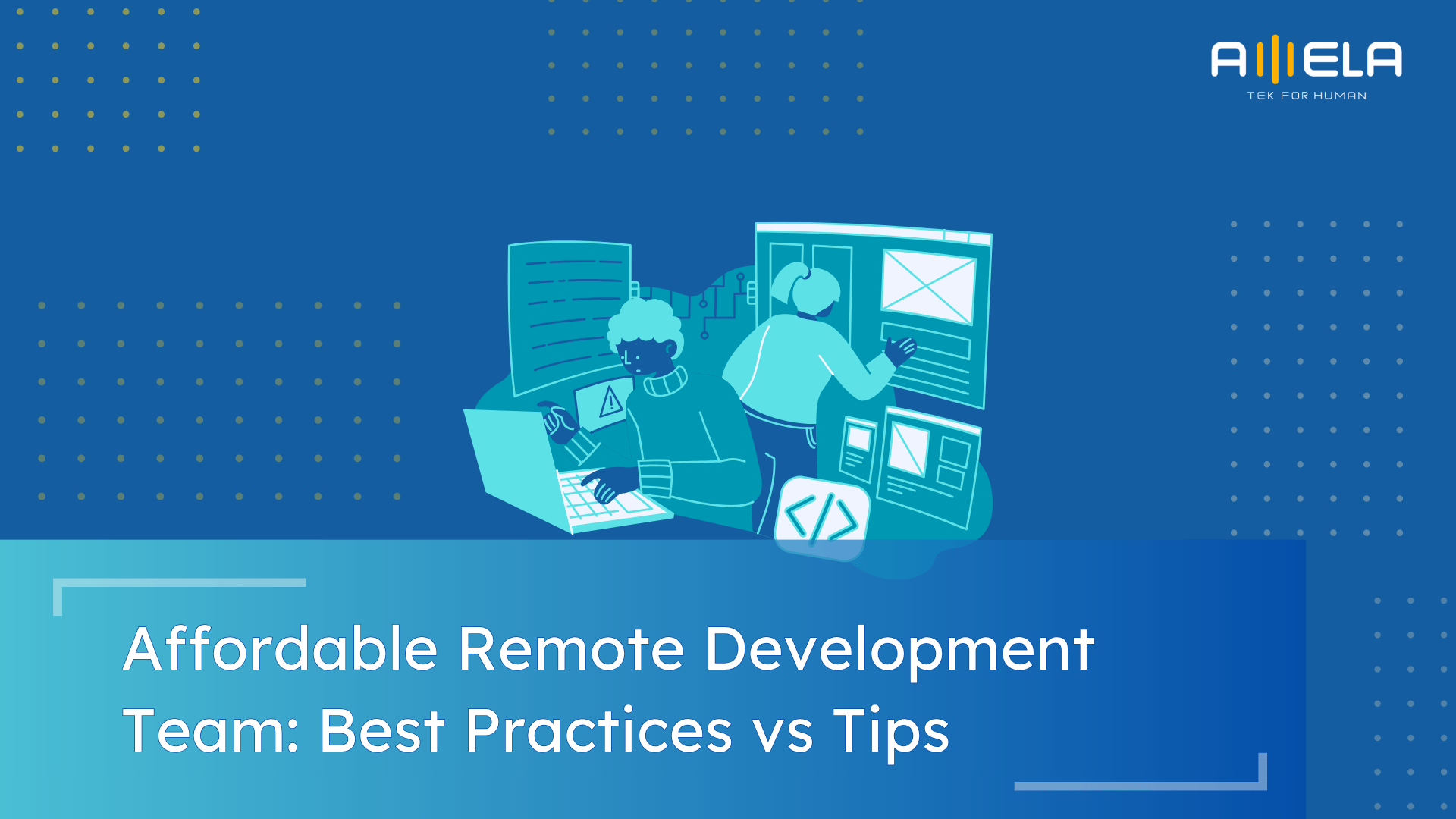 Affordable Remote Development Team: Hiring & Managing Tips 2026