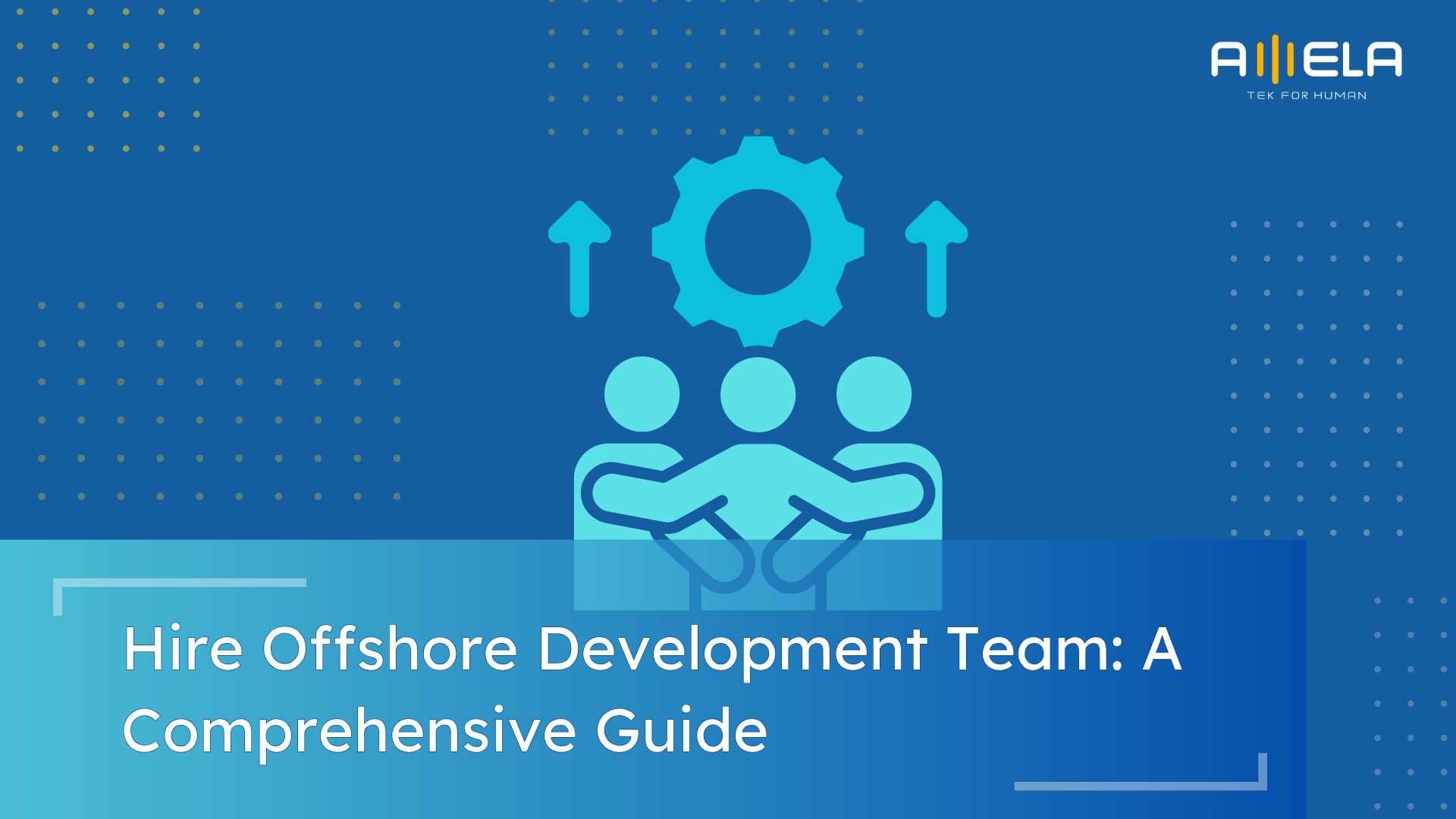 Hire Offshore Development Team: A Comprehensive Guide