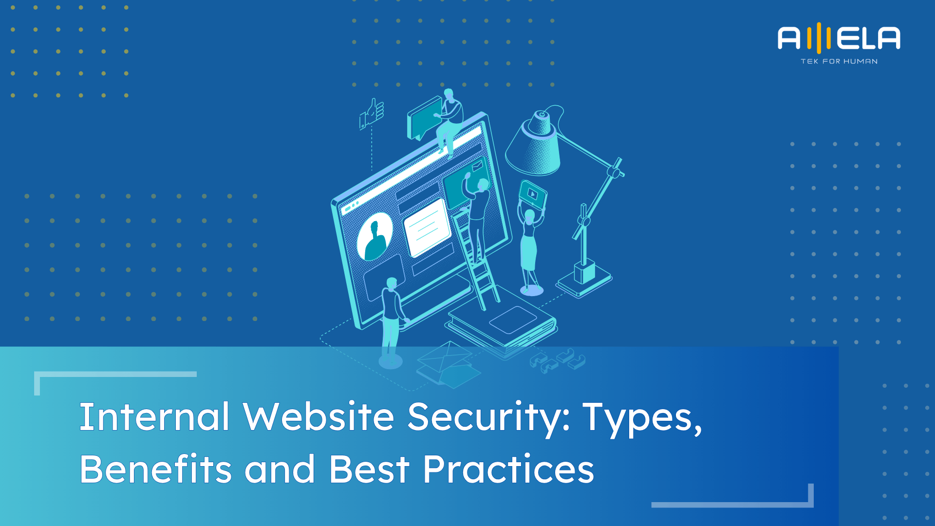 Internal Website Security: Types, Benefits and Best Practices