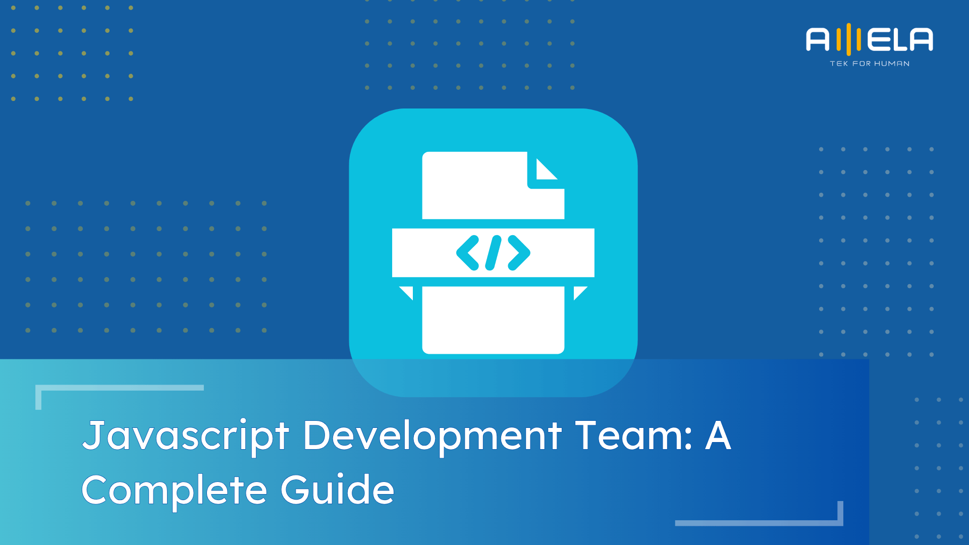 Javascript Development Team: A Complete Guide