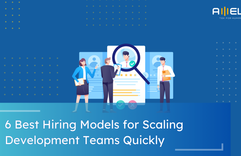 Best Hiring Models for Scaling Development Teams Quickly