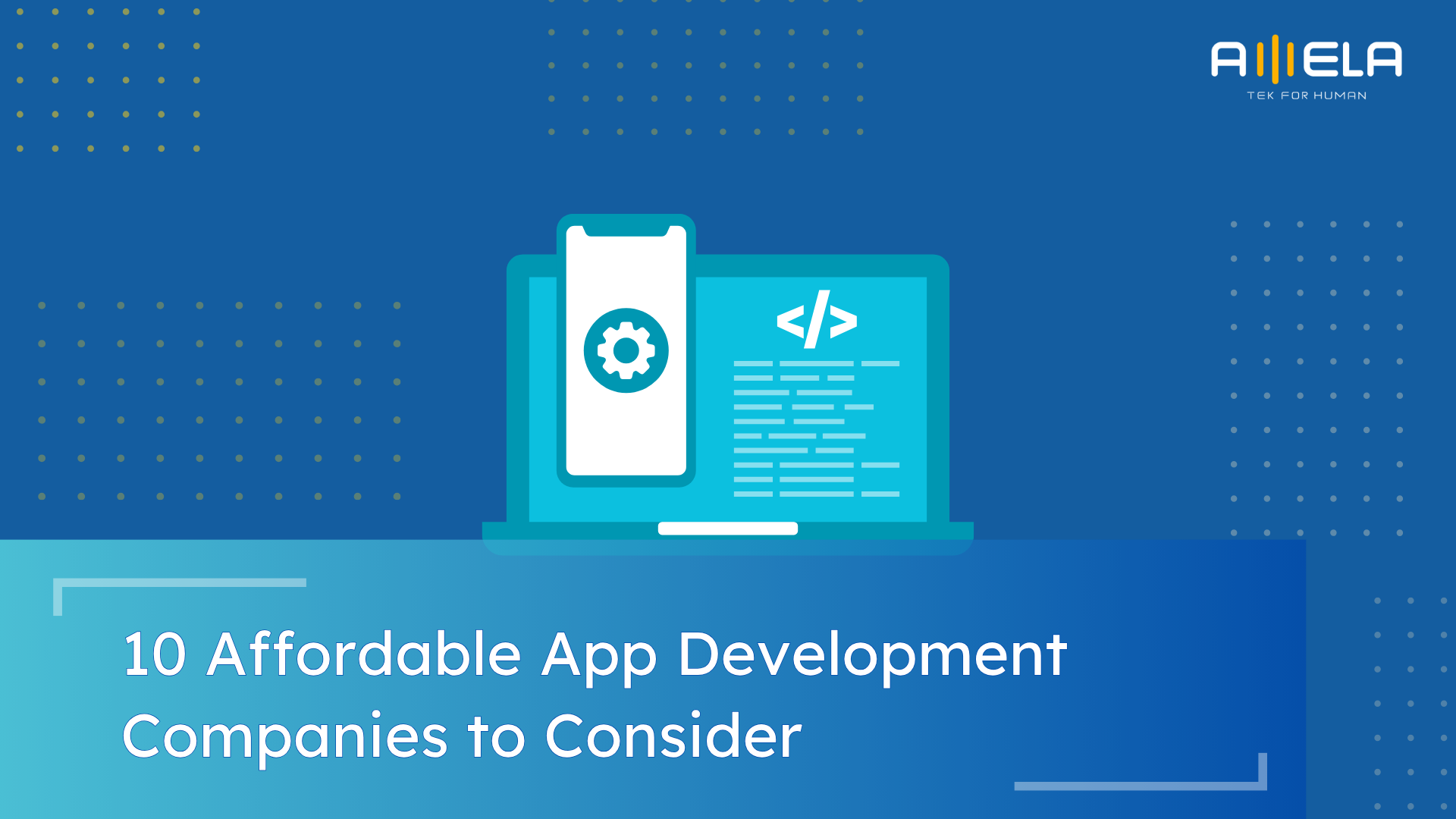 10 Most Affordable App Development Companies for iOS/Android Projects