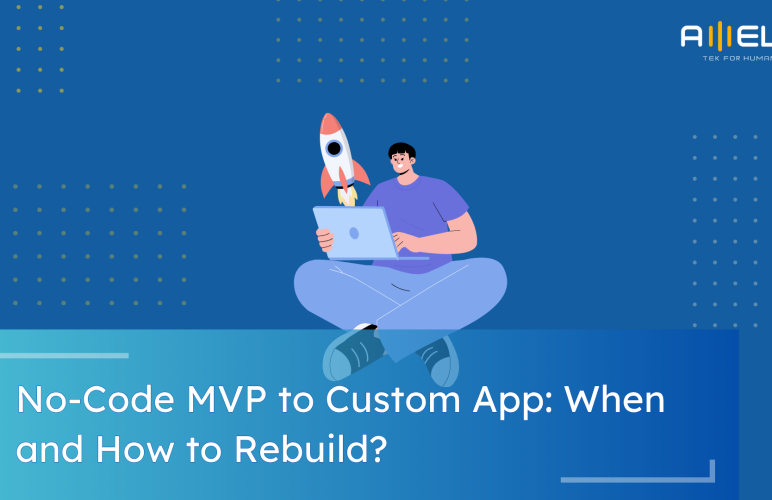 no code mvp to custom app