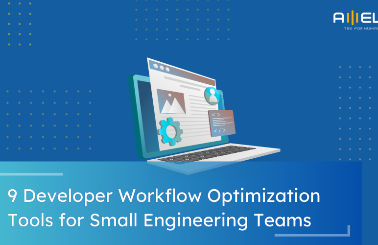affordable developer workflow optimization tools for small engineering teams​