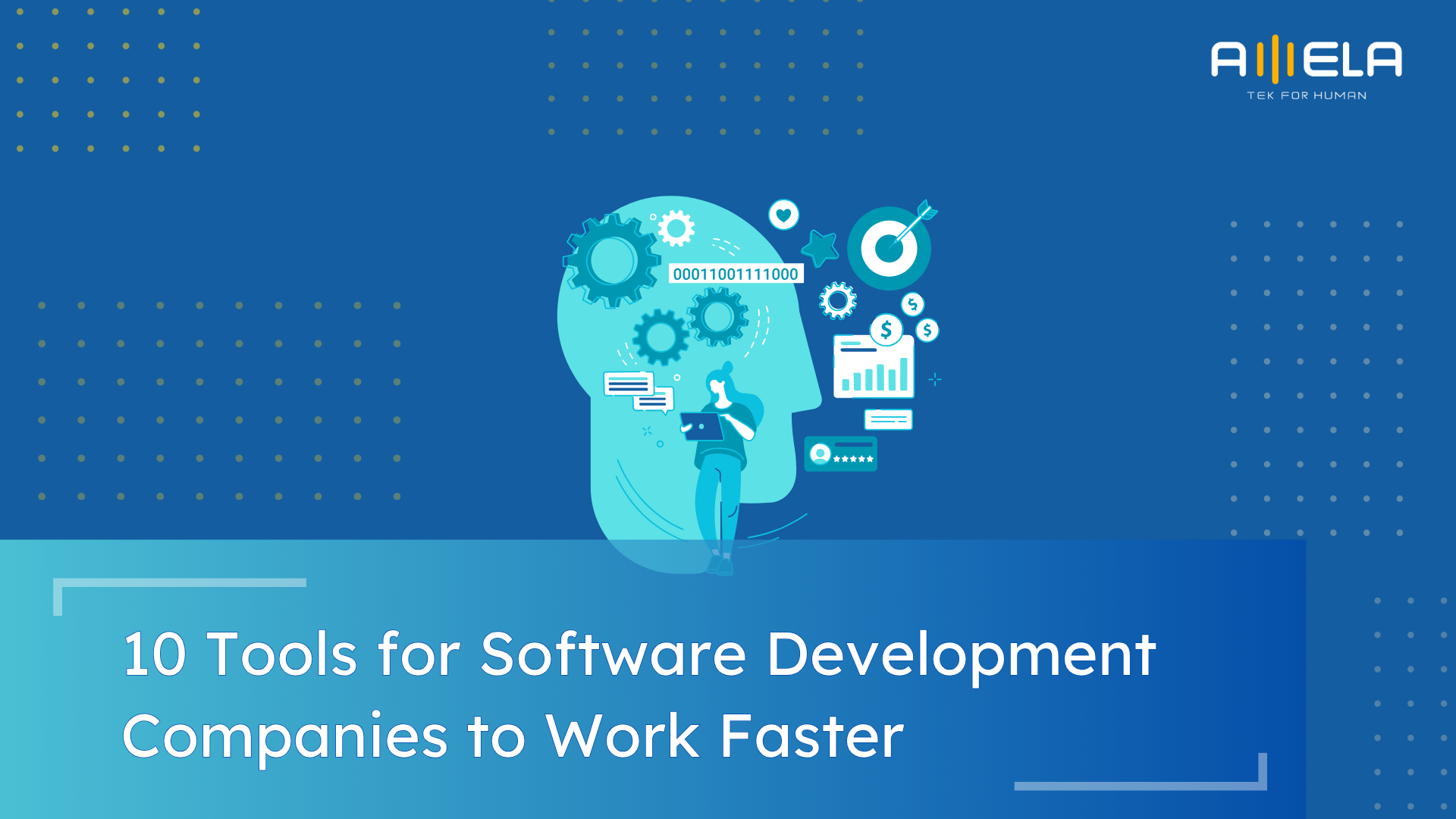 10 Tools for Customized Software Development Companies to Work Faster