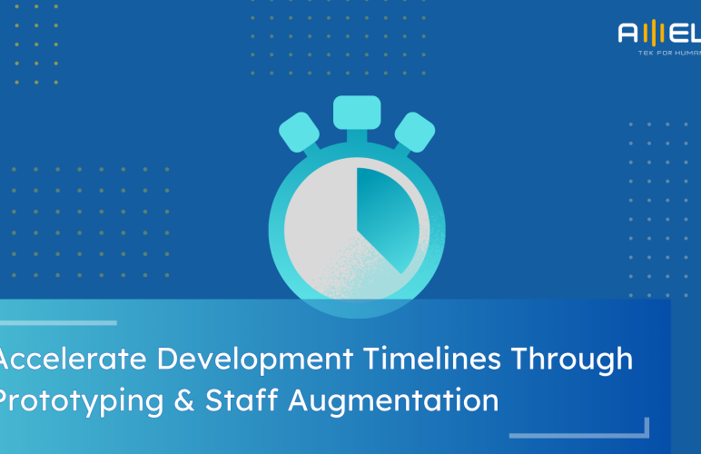 accelerate development timelines through prototyping staff augmentation​