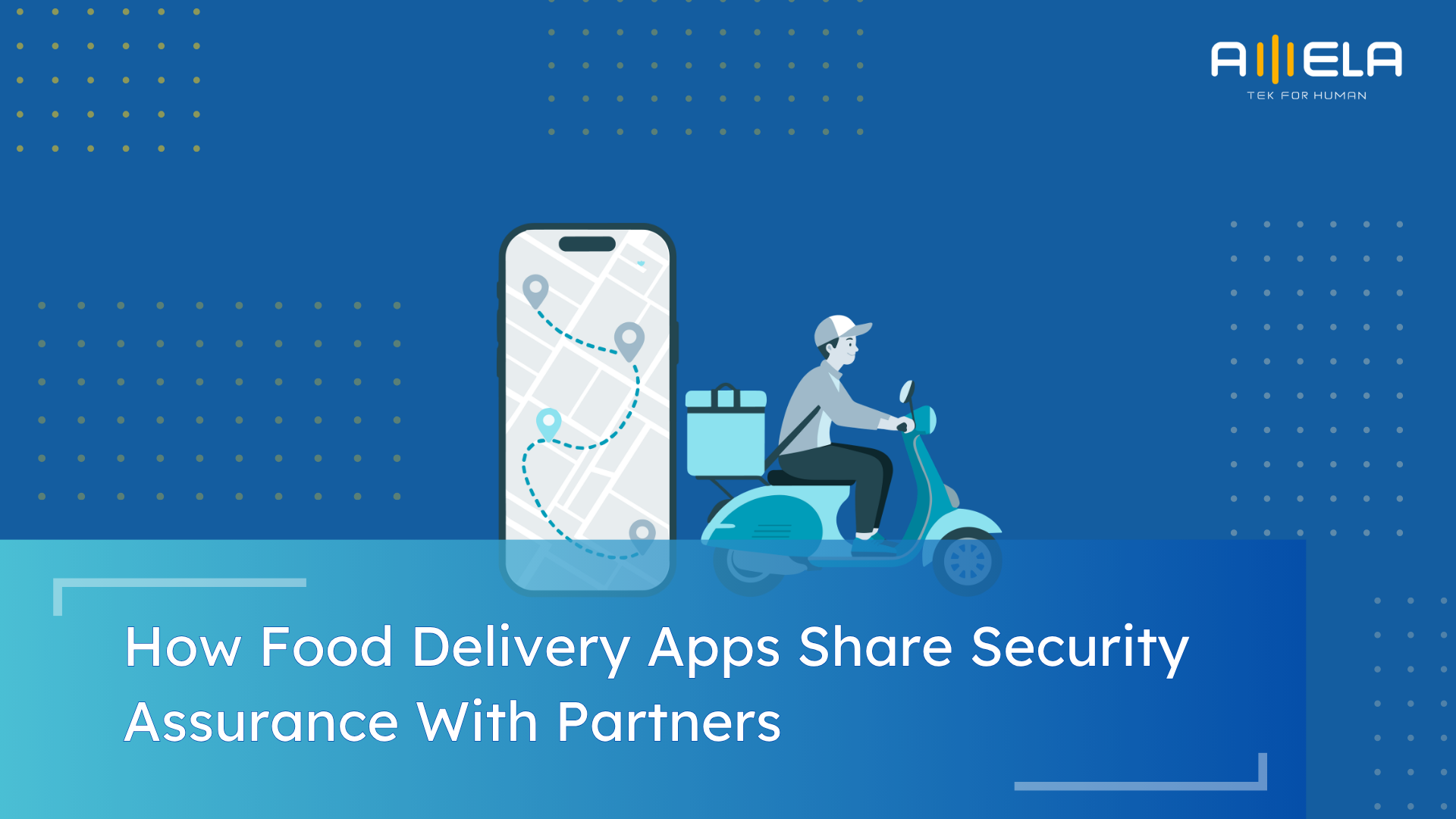 How Food Delivery Apps Share Security Assurance With Partners