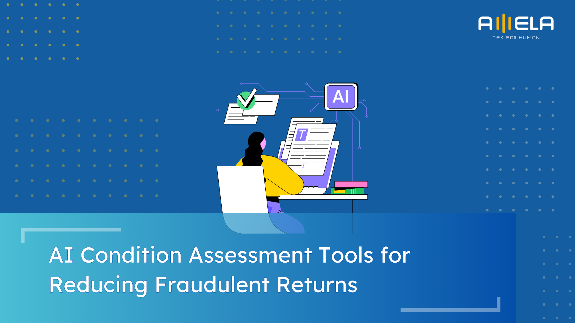 AI Condition Assessment Tools for Reducing Fraudulent Returns